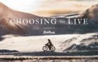Choosing to Live – Presented by Salsa Cycles
